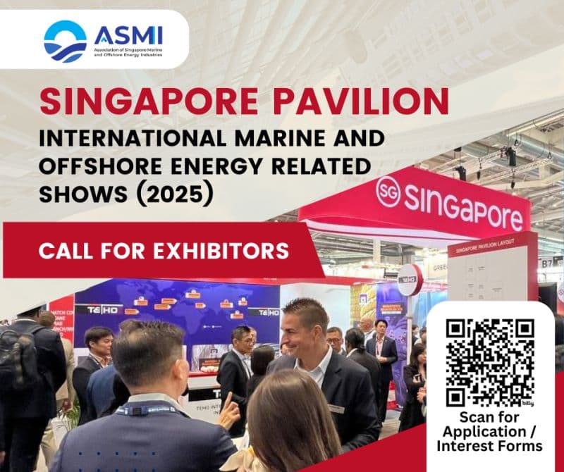 ASMI is excited to announce that we will be planning to organise the Singapore Pavilion (with support from Enterprise Singapore) at several key Marine & Offshore Energy exhibitions in 2025